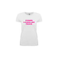 "POWER LOOKS LIKE PEACE" T-SHIRT
